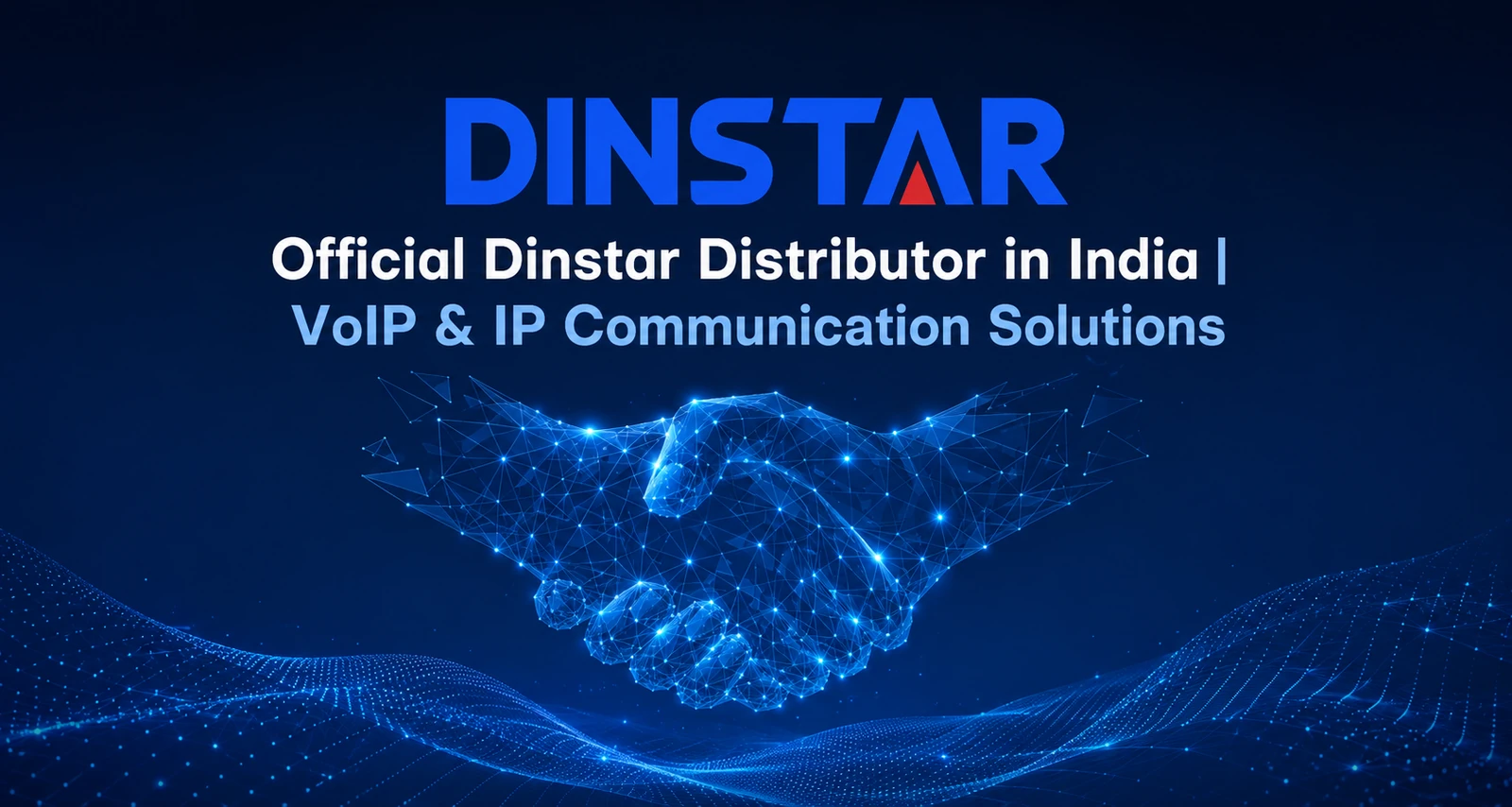 Official Dinstar Distributor in India | VoIP & IP Communication Solutions